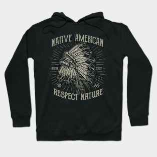 Native American Respect Nature Hoodie